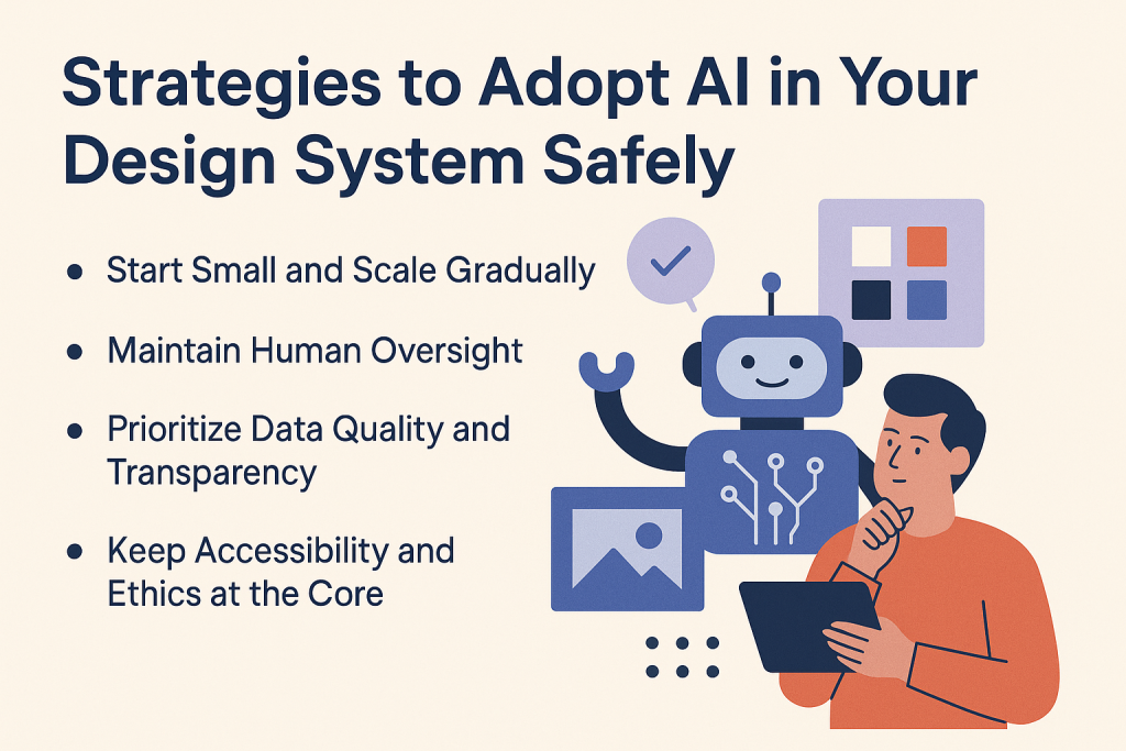 Strategies to Adopt AI in Your Design System Safely